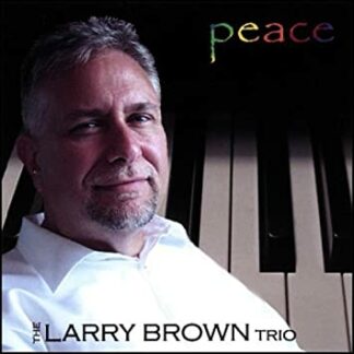 Larry Brown Trio: Peace